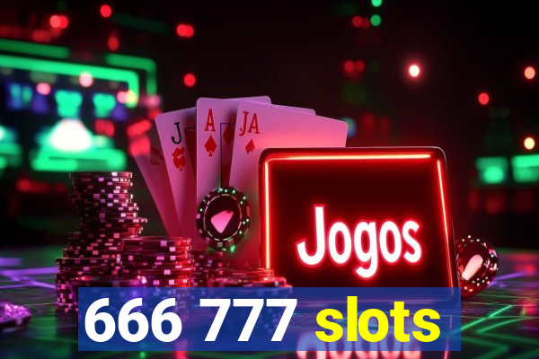 666 777 slots